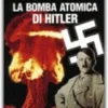 La Bomba Atomica di Hitler
