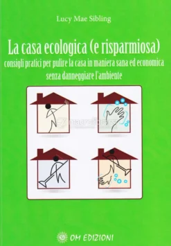 La Casa Ecologica (e Risparmiosa)
