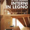 La Casa Moderna - Interni in Legno