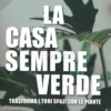 La Casa Sempre Verde