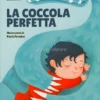 La Coccola Perfetta