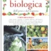 La Coltivazione Biologica dell'Orto e del Frutteto