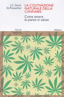 La Coltivazione Naturale della Cannabis