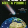 La Cometa delle Civiltà Perdute