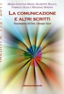 La Comunicazione e Altri Scritti