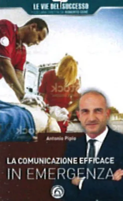 La Comunicazione Efficace in Emergenza