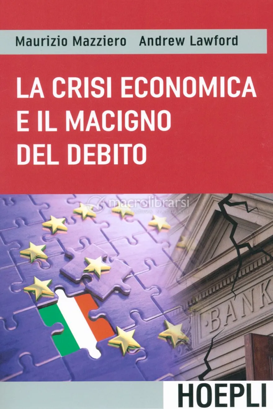 La Crisi Economica e il Macigno del Debito