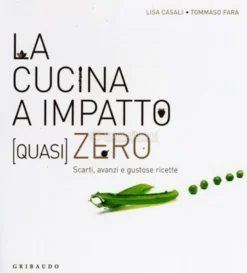 La Cucina a Impatto (quasi) Zero