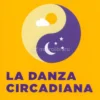 La Danza Circadiana