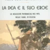 La Dea e il Suo Eroe