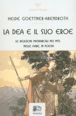 La Dea e il Suo Eroe