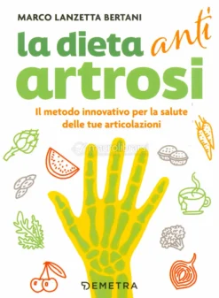 La Dieta Anti Artrosi