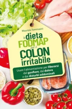 La Dieta Fodmap per il Colon Irritabile
