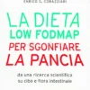 La Dieta Low Fodmap per Sgonfiare la Pancia