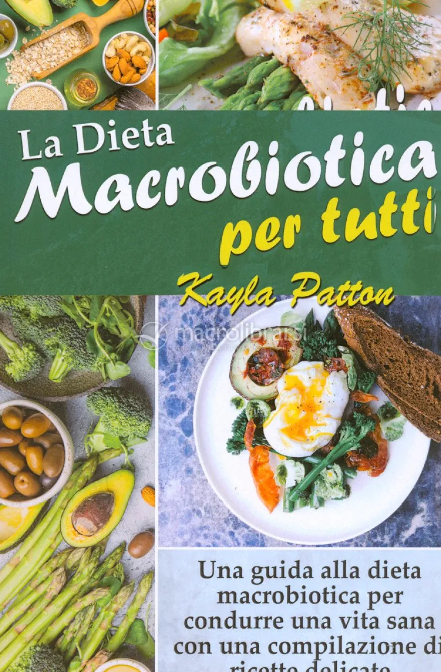La Dieta Macrobiotica per Tutti