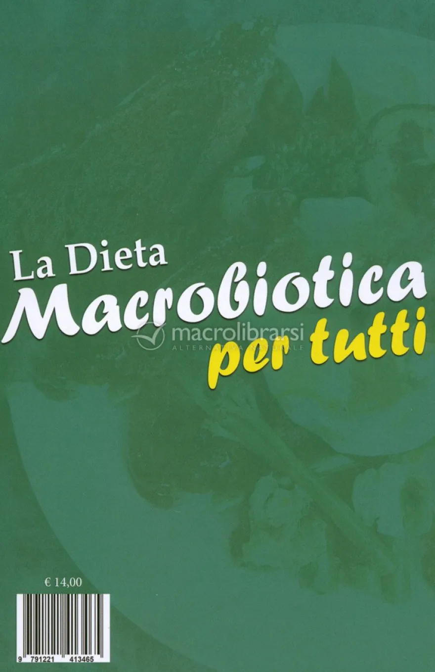 La Dieta Macrobiotica per Tutti