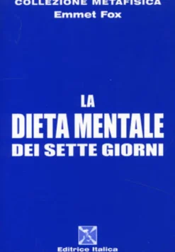 La Dieta Mentale dei Sette Giorni