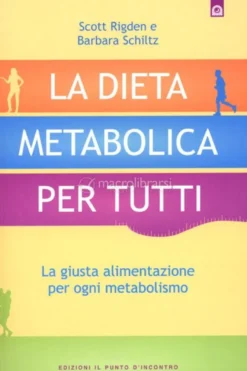 La Dieta Metabolica per Tutti