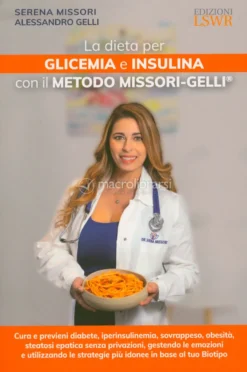 La Dieta per Glicemia e Insulina con il Metodo Missori-Gelli