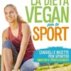La Dieta Vegan per lo Sport