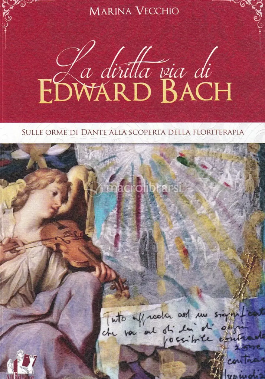 La Diritta Via di Edward Bach