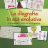 La Disgrafia in Età Evolutiva