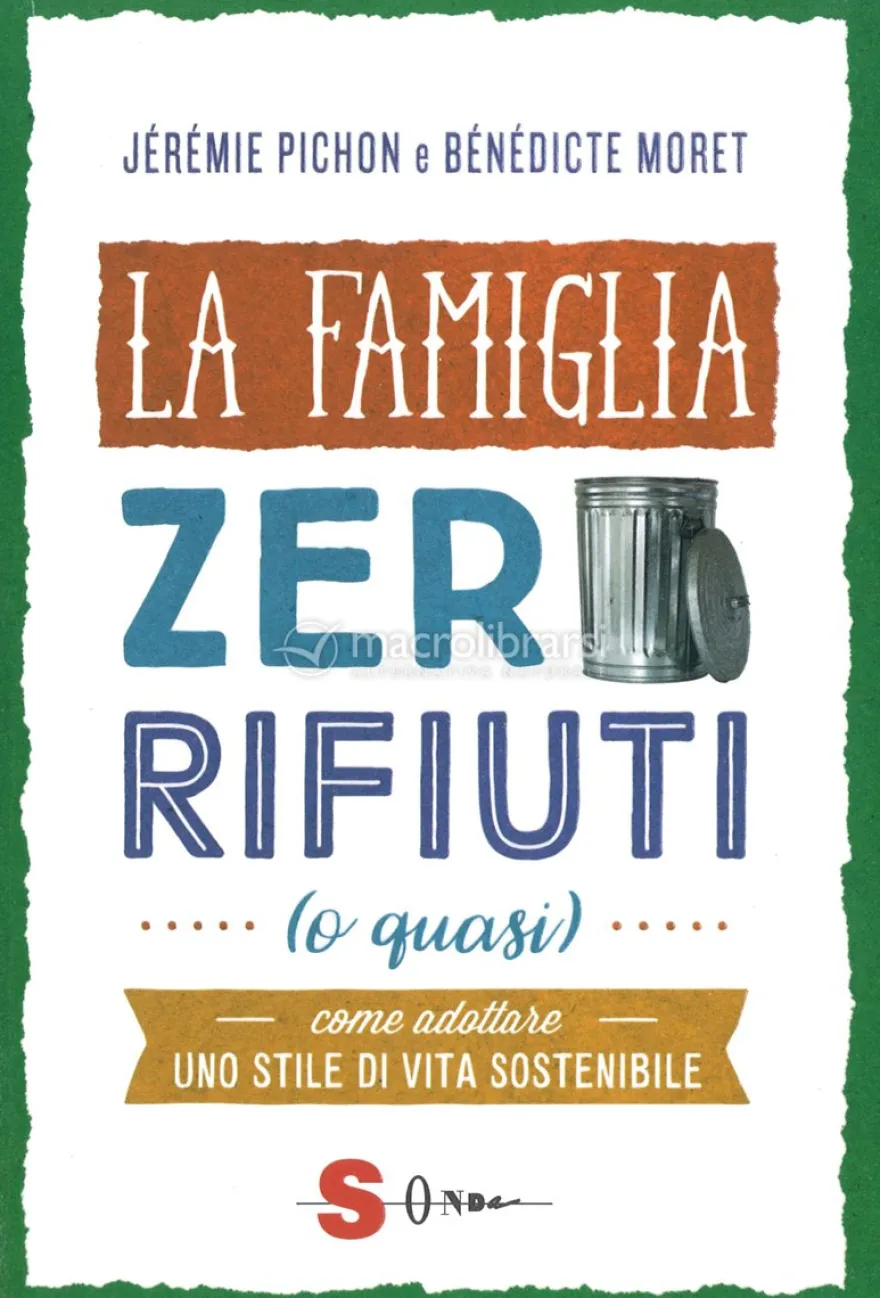 La Famiglia Zero Rifiuti (o Quasi)