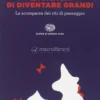 La Fatica di Diventare Grandi