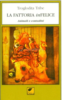 La Fattoria Infelice