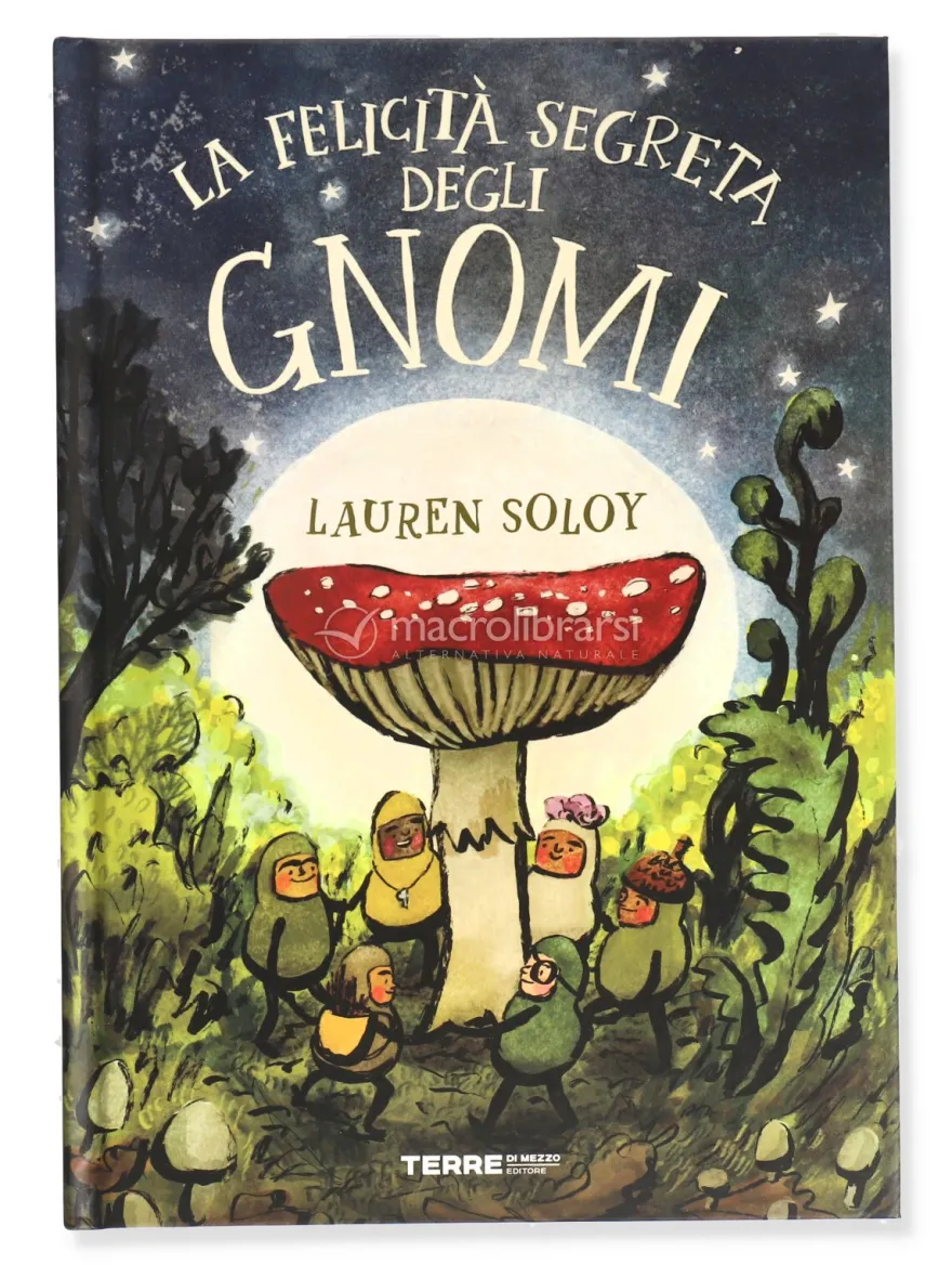 La Felicità Segreta degli Gnomi