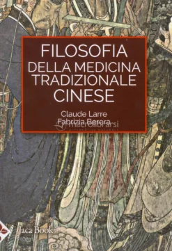 La Filosofia della Medicina Cinese
