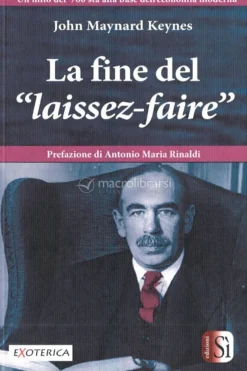 La Fine del "Laissez-Faire"