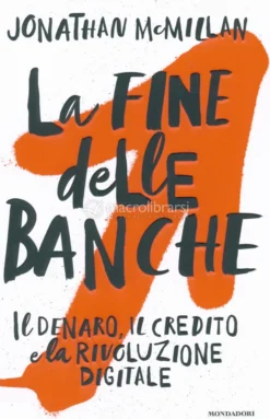 La Fine delle Banche