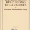 La Fisionomia dell'Huomo et la Celeste