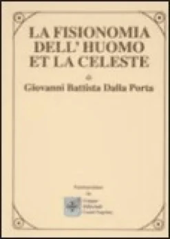 La Fisionomia dell'Huomo et la Celeste