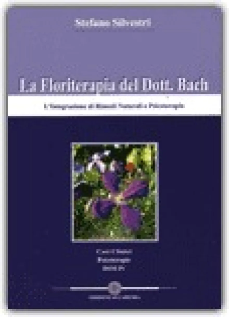 La Floriterapia del Dott. Bach