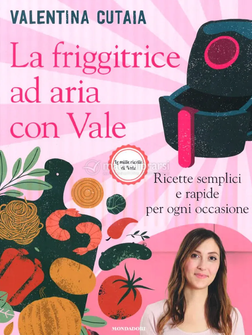 La Friggitrice ad Aria con Vale