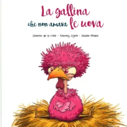 La Gallina che Non Amava le Uova