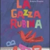 La Gazza Rubina