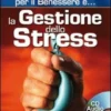 La Gestione Dello Stress - CD Audio