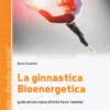 La Ginnastica Bioenergetica