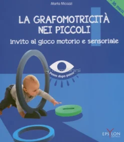 La Grafomotricità nei Piccoli (6-36 Mesi)