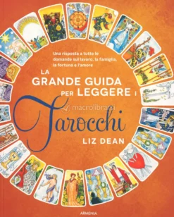La Grande Guida per Leggere i Tarocchi