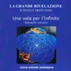 La Grande Rivelazione - Scienza e Misticismo. Vol. 2: Una Vela per l'Infinito
