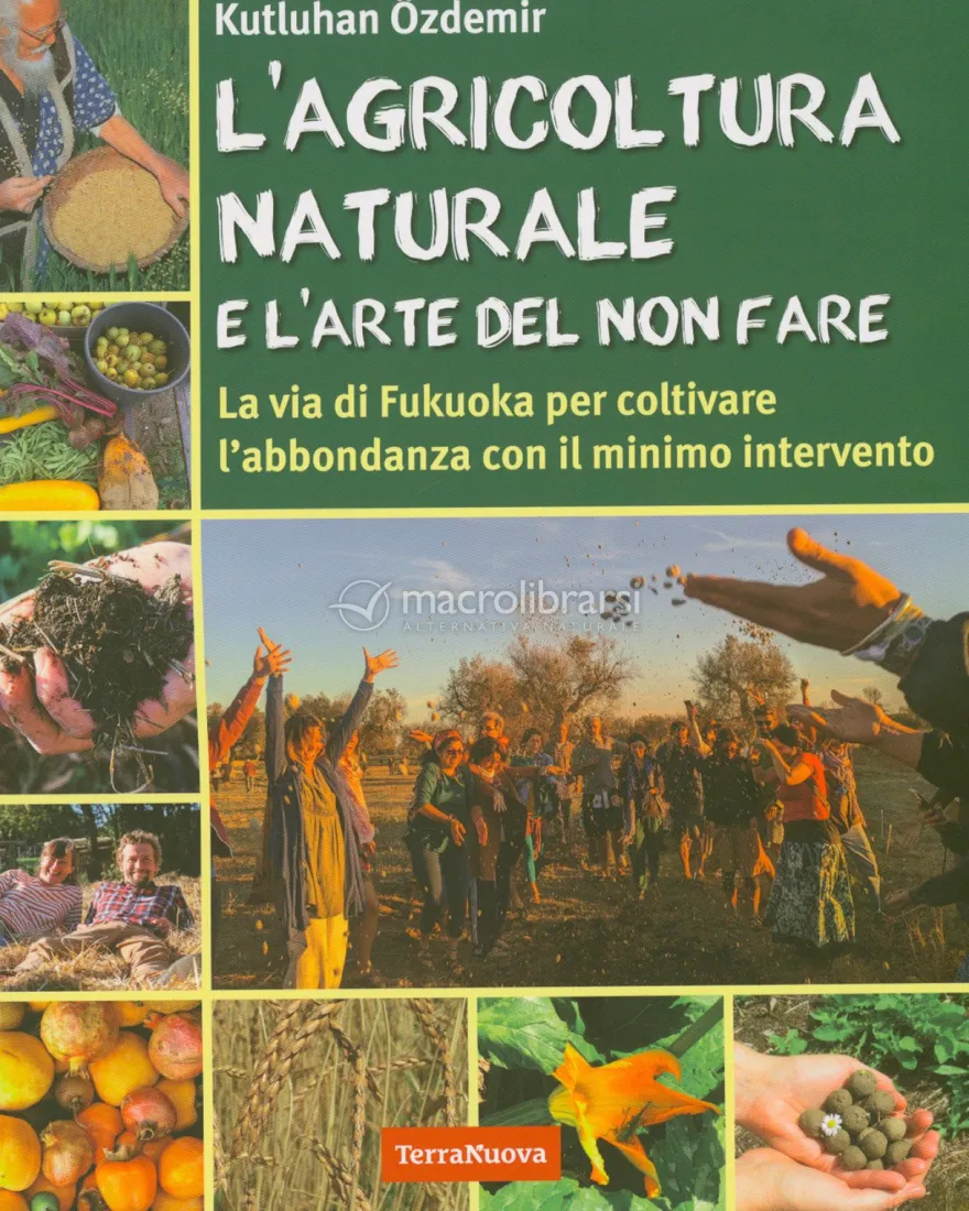 L'Agricoltura Naturale e l'Arte del Non Fare