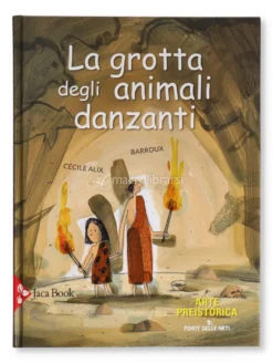 La Grotta degli Animali Danzanti