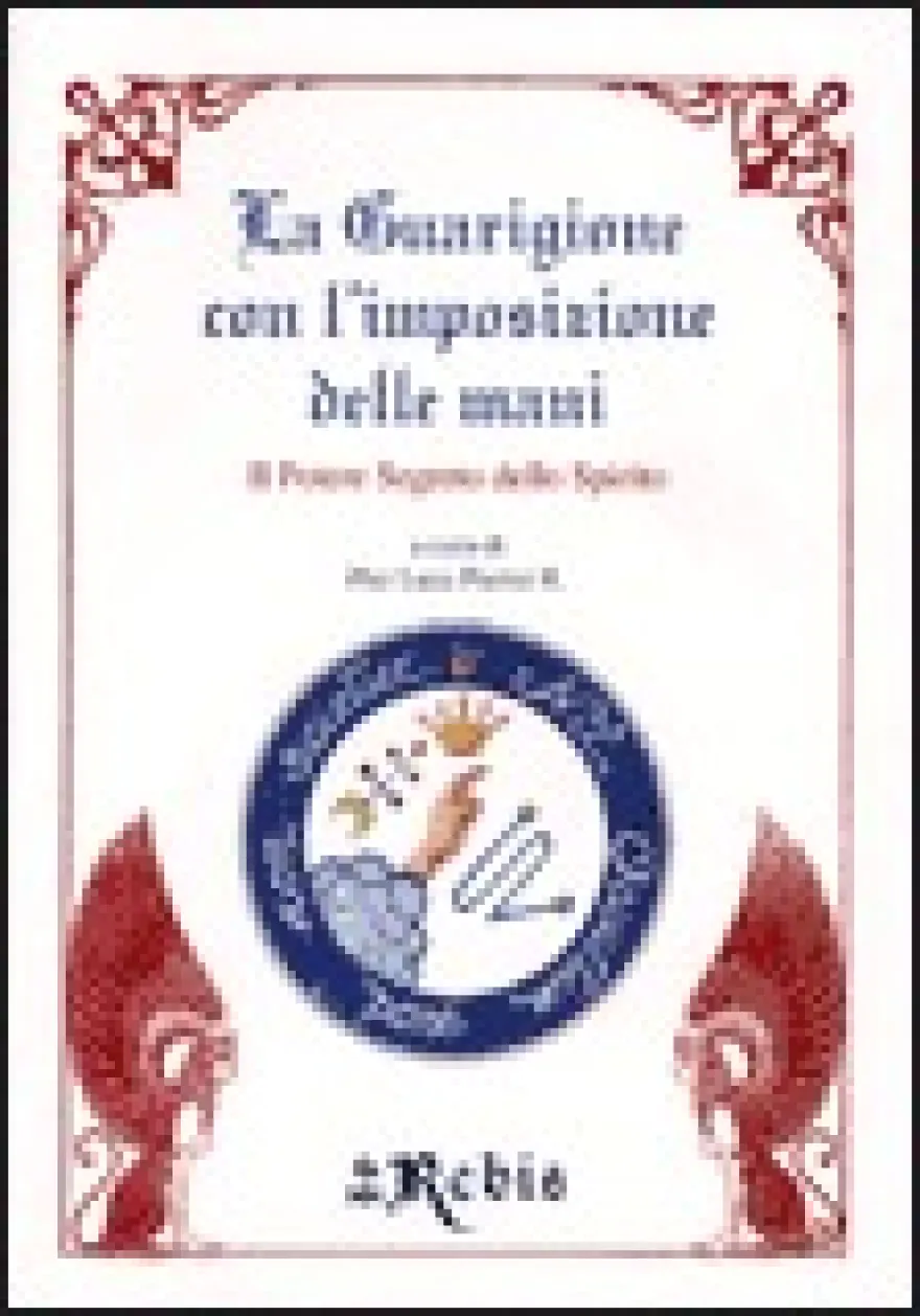 La Guarigione con l'Imposizione delle Mani