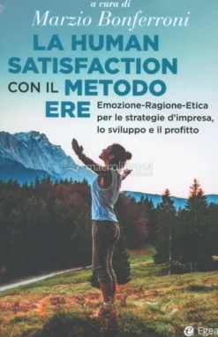 La Human Satisfaction con il Metodo Ere