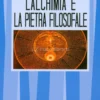 L'Alchimia e la Pietra Filosofale