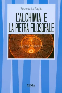 L'Alchimia e la Pietra Filosofale